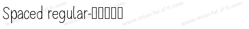 Spaced regular字体转换
